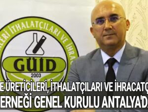 Güi̇d Genel Kurulu Antalya’Da Yapıldı