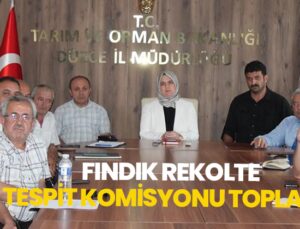 Fındık Rekolte Tespit Komisyonu Toplandı