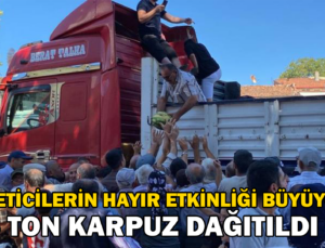 Tokat’ta 26 Ton Karpuz Dağıtıldı