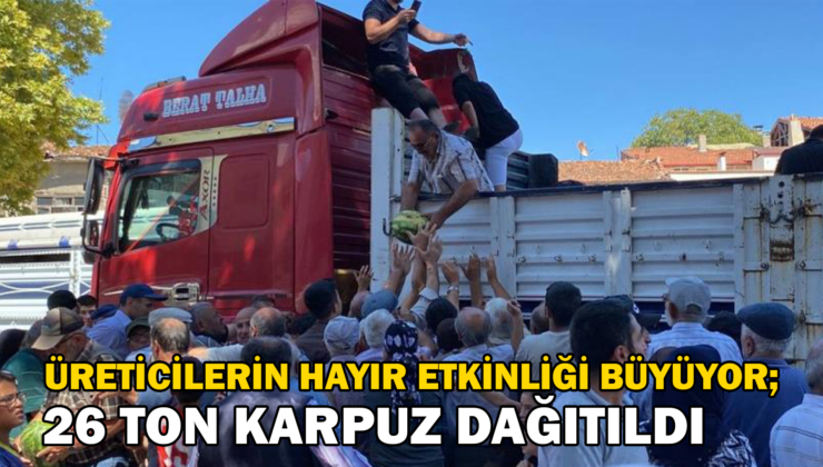 Tokat’ta 26 Ton Karpuz Dağıtıldı