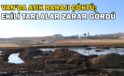 Van’da atık barajı çöktü; Ekili tarlalar zarar gördü