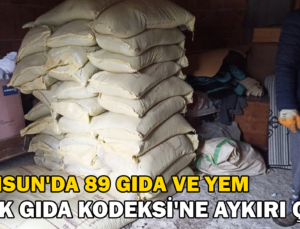 Samsun’Da 89 Gıda Ve Yem, Türk Gıda Kodeksi’Ne Aykırı Çıktı