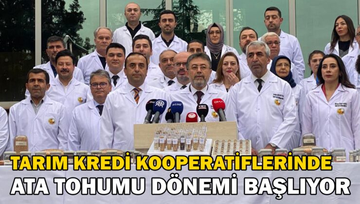 Tarım Kredi Kooperatiflerinde ata tohumu dönemi başlıyor