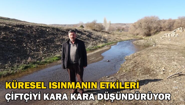 Küresel ısınmanın etkileri 40 yıllık çiftçiyi kara kara düşündürüyor