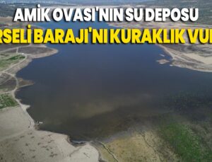 Amik Ovası’Nın Su Deposu Yarseli Barajı’Nı Kuraklık Vurdu