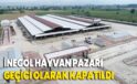 İnegöl Hayvan Pazarı geçici olarak kapatıldı