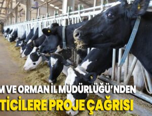 Tarım Ve Orman İl Müdürlüğü’nden Üreticilere Proje Çağrısı