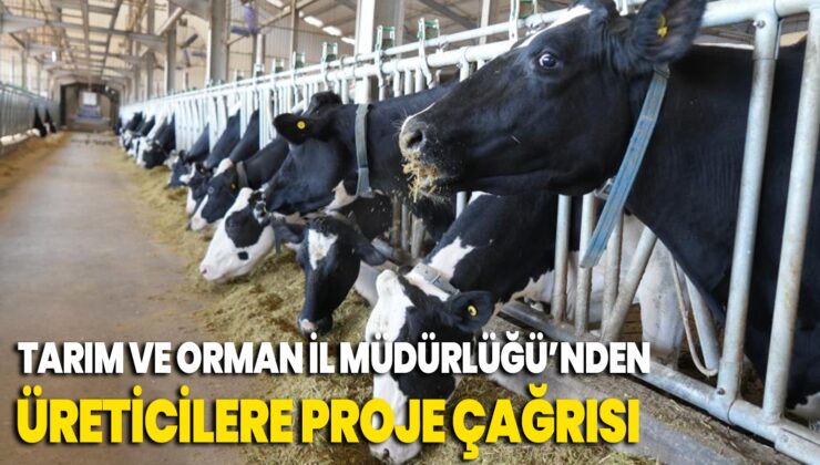 Tarım Ve Orman İl Müdürlüğü’nden Üreticilere Proje Çağrısı