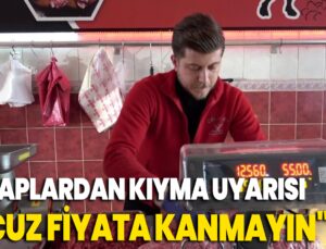 Kasaplardan Vatandaşa Kıyma Uyarısı