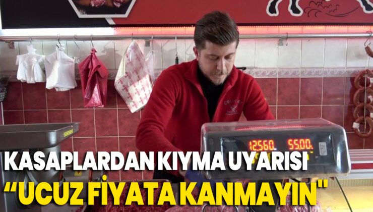 Kasaplardan Vatandaşa Kıyma Uyarısı